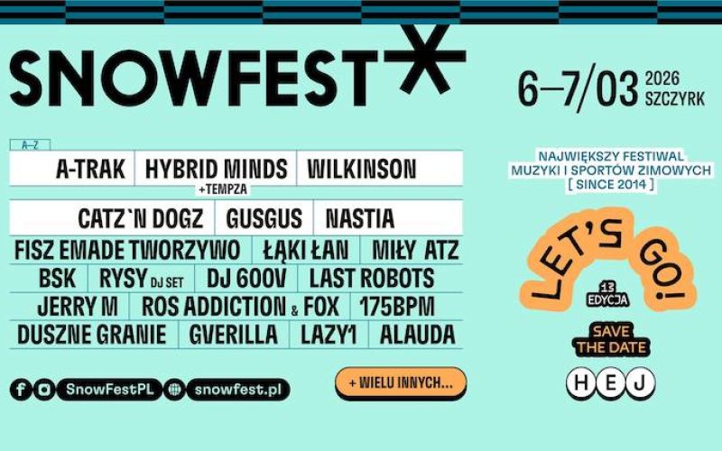 SnowFest Festival 2026 Szczyrk – piątek 6.03 i sobota 7.03 | line-up, bilety, info