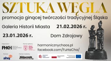 Sztuka Węgla: Akt I - 21 lutego 2026 roku - sobota Dom Zdrojowy w Jastrzębiu-Zdroju