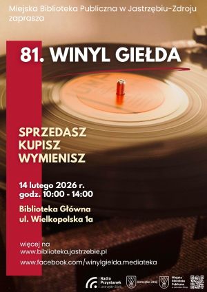 81. WINYL GIEŁDA w sobotę, 14 lutego o godzinie 10:00 w Bibliotece Głównej.