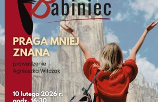 Lutowy Babiniec - "Praga mniej znana"