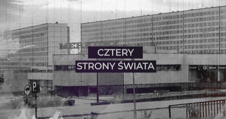 "Cztery strony świata" - film dokumentalny
