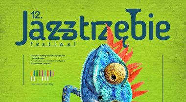 JAZZtrzębie Festiwal 2026 - od 24 kwietnia do 8 maja 2026 r. - Łaźnia Moszczenica (Jastrzębie-Zdrój) oraz Bohumin (CZ)